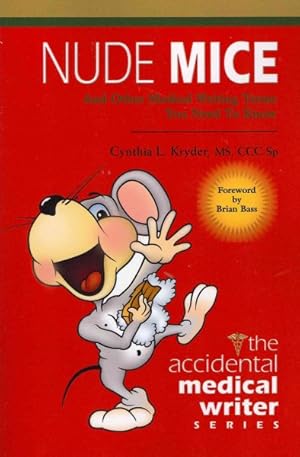 Seller image for Nude Mice : And Other Medical Writing Terms You Need to Know for sale by GreatBookPricesUK