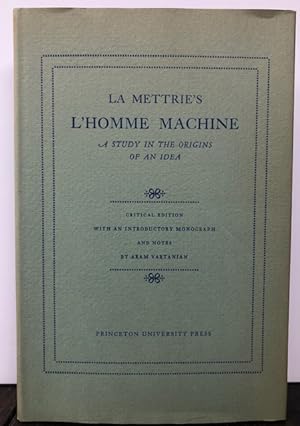 Bild des Verkufers fr LA METTRIE'S L'HOMME MACHINE. A Study in the Origin's of an Idea zum Verkauf von Lost Horizon Bookstore
