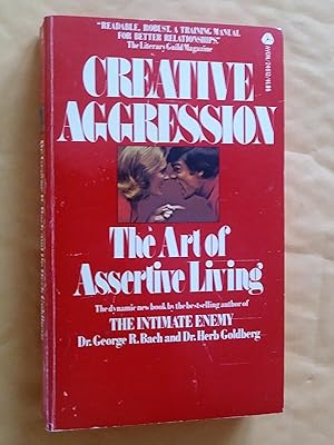 Bild des Verkufers fr Creative Aggression: The Art of Assertive Living zum Verkauf von Livresse