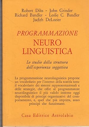 Imagen del vendedor de Programmazione neurolinguistica : lo studio della struttura dell'esperienza soggettiva a la venta por Messinissa libri
