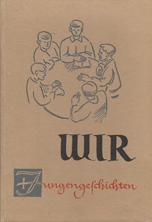 Seller image for Wir. Jungengeschichten. for sale by Brbel Hoffmann