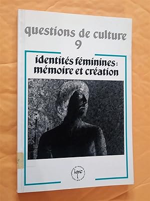 Immagine del venditore per Questions de culture 9 - Identits fminines: mmoire et cration venduto da Livresse