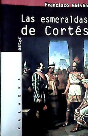 Imagen del vendedor de Las esmeraldas de Corts a la venta por Librera La Candela