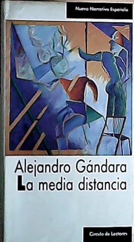Seller image for La media distancia for sale by Librera La Candela