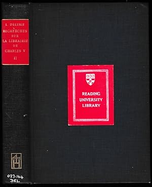 Recherches sur la librairie de Charles V, roi de France, 1337-1380. Tome II seul : Inventaire gén...