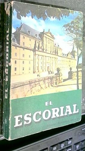 Seller image for El Escorial. El Monasterio y las Casitas del Prncipe y del Infante. Gua turstica for sale by Librera La Candela
