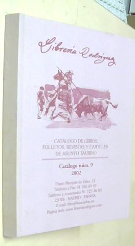 Imagen del vendedor de Librera Rodrguez. Catlogo nm 9. 2002. Catlogo de libros, folletos, revistas y carteles de asunto taurino. 3030 referencias a la venta por Librera La Candela