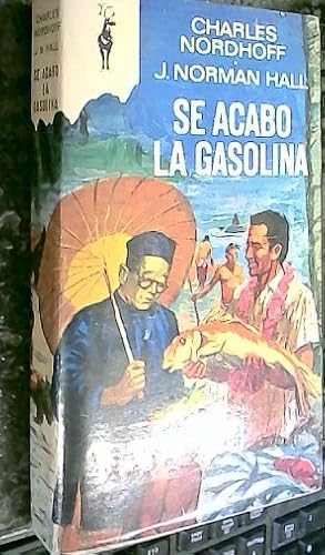 Seller image for Se acab la gasolina for sale by Librera La Candela