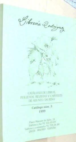 Imagen del vendedor de Librera Rodrguez. Catlogo nm 3. 1999. Catlogo de libros, folletos, revistas y carteles de asunto taurino. 1674 referencias a la venta por Librera La Candela