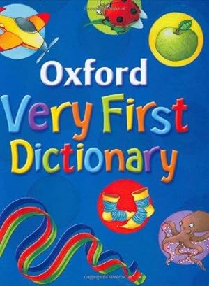 Seller image for Oxford Very First Dictionary (2007 edition) for sale by WeBuyBooks