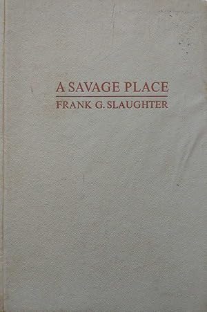 Seller image for A Savage Place for sale by Kayleighbug Books, IOBA
