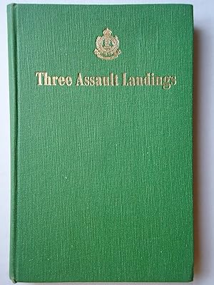 Seller image for THREE ASSAULT LANDINGS. The Story of the 1st Bn. The Dorsetshire Regiment in Sicily, Italy and N.W. Europe for sale by GfB, the Colchester Bookshop