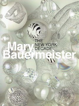 Mary Bauermeister, The New York decade / Smith College Museum of Art, Northampton, Massachusetts ...