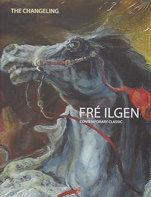 Seller image for Fre Ilgen. Contemporary Classic. Sculpture, panting, watercolor 2012-2019 / Fr Ilgen for sale by Licus Media