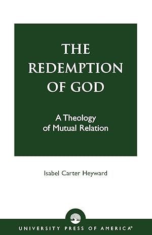 Bild des Verkufers fr The Redemption of God: A Theology of Mutual Relation zum Verkauf von Lake Country Books and More