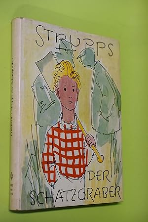 Strupps, der Schatzgräber. I. Friedrich. Zeichn.: Hans Georg Lenzen