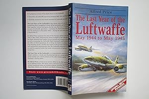 Imagen del vendedor de The last year of the Luftwaffe May 1944 to May 1945 a la venta por Aucott & Thomas