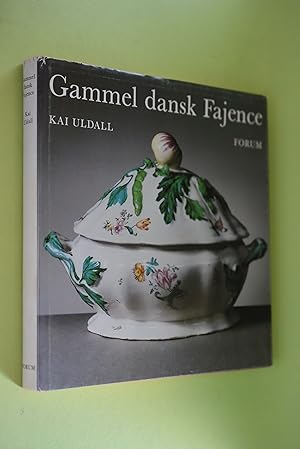 Seller image for Gammel Dansk Fajence. Fra fabrikker i kongeriget og hertugdmmerne. for sale by Antiquariat Biebusch