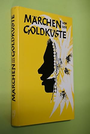 Märchen von der Goldküste : Gesammelt und aufgezeichnet von Mike Joslin. Mike Joslin. [Aus d. Sch...