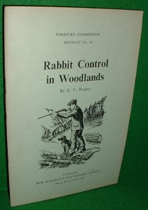 RABBIT CONTROL IN WOODLANDS Forestry Commission Booklet No 14