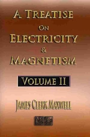 Seller image for Treatise on Electricity and Magnetism for sale by GreatBookPricesUK