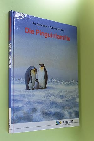 Bild des Verkufers fr Die Pinguinfamilie : eine Geschichte. von Ria Gersmeier. Mit Bildern von Corinna Naujok zum Verkauf von Antiquariat Biebusch