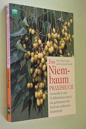 Image du vendeur pour Das Niembaum-Praxisbuch : Gesundheit und Wohlbefinden durch die geheimnisvolle Kraft des indischen Heilmittels. Sven-Jrg Buslau und Corinna Hembd / Heyne-Bcher / 8 / Heyne-Ratgeber ; 5147 mis en vente par Antiquariat Biebusch