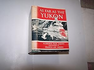 Imagen del vendedor de As Far As The Yukon a la venta por High Enterprises