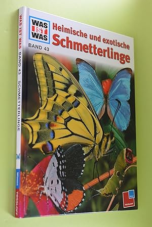 Heimische und exotische Schmetterlinge. von Sabine Steghaus-Kovac. Ill. von Johann Brandstetter /...