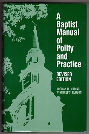 Imagen del vendedor de A Baptist Manual of Polity and Practice a la venta por Lake Country Books and More