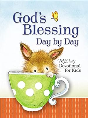 Bild des Verkufers fr God's Blessing Day By Day: MyDaily Devotional for Kids zum Verkauf von Reliant Bookstore