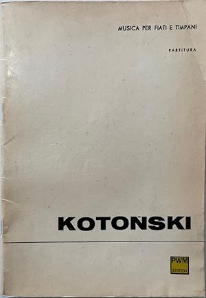 Imagen del vendedor de Kotonski: Musica per Fiati e Timpani - Partitura a la venta por Reilly Books