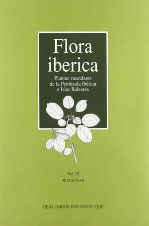 Image du vendeur pour FLORA IBRICA. VOL. VI. ROSACEAE mis en vente par Antrtica