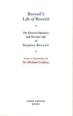 Bild des Verkufers fr Boswell's Life of Boswell: The Farcical Opinions and Peculiar Life of . Boswel zum Verkauf von Bookmanns UK Based, Family Run Business.