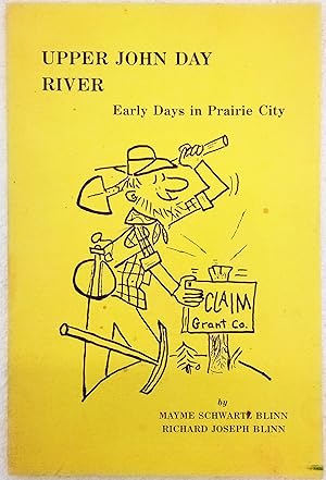 Seller image for Upper John Day River: Early Days in Prairie City for sale by Generations Press