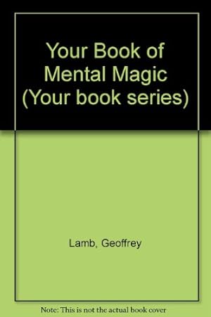 Immagine del venditore per Your Book of Mental Magic (Your book series) venduto da WeBuyBooks