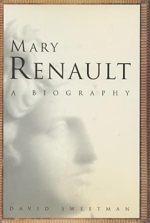 Seller image for Mary Renault: A Biography for sale by Kenneth A. Himber