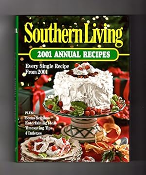 Imagen del vendedor de Southern Living 2001 Annual Recipes a la venta por Reliant Bookstore