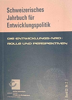 Seller image for Schweizerisches Jahrbuch fr Entwicklungspolitik. Die Entwicklungs-NRO: Rolle und Perspektiven. Institut Universitaire d`Etudes du Dveloppement. for sale by Logo Books Buch-Antiquariat
