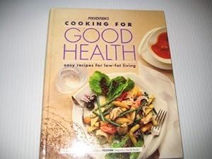Seller image for Prevention's Cooking for Good Health: Easy Recipes for Low-Fat Living for sale by Reliant Bookstore