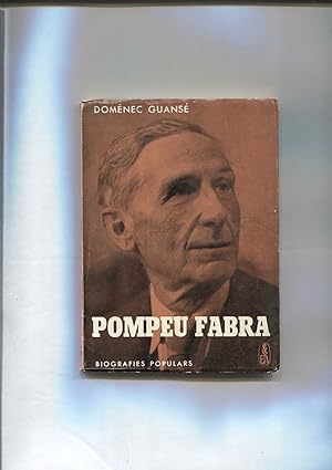 Imagen del vendedor de Biografies Popualrs numero 14: Pompeu Fabra a la venta por El Boletin