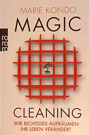 Bild des Verkäufers für Magic Cleaning - wie richtiges Aufräumen Ihr Leben verändert. Marie Kondo. Aus dem Japan. von Monika Lubitz / Rororo ; 62481 zum Verkauf von Logo Books Buch-Antiquariat