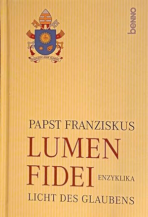 Bild des Verkufers fr Lumen Fidei - Licht des Glaubens : Enzyklika. zum Verkauf von Logo Books Buch-Antiquariat