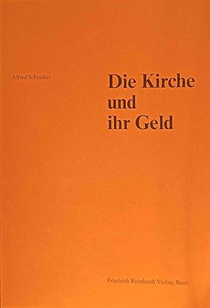 Image du vendeur pour Die Kirche und ihr Geld. Separatdruck aus "Kirchenblatt fr die Reformierte Schweiz" Jahrgang 139, 1983, Nr. 7, 9, 10, 12, 13, 15, 16, 17. mis en vente par Logo Books Buch-Antiquariat