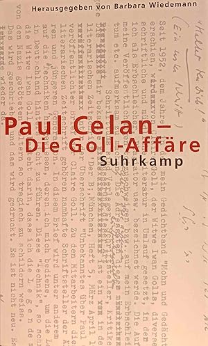 Paul Celan - Die Goll-Affäre: Dokumente zu einer "Infamie"