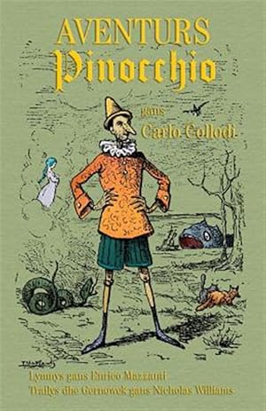 Seller image for Aventurs Pinocchio - Whedhel Popet: The Adventures of Pinocchio - The Story of a Puppet in Cornish -Language: cornish for sale by GreatBookPrices