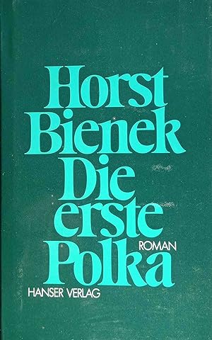 Bild des Verkufers fr Die erste Polka : Roman. zum Verkauf von Logo Books Buch-Antiquariat