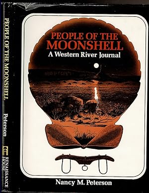 Seller image for PEOPLE OF THE MOONSHELL A Western River Journal. for sale by Circle City Books