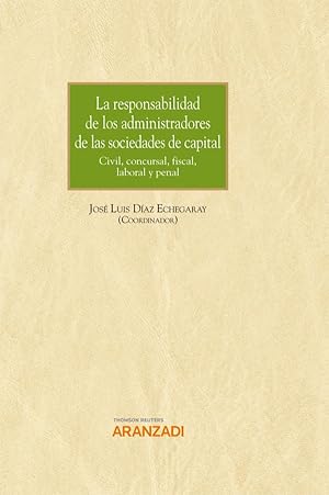 Image du vendeur pour La Responsabilidad de los administradores de las sociedades de capital mis en vente par Vuestros Libros