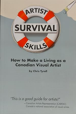 Artist Survival Skills: How to Make a Living as a Canadian Visual Artist